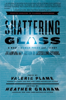 Hardcover Shattering Glass: A Nasty Woman Press Anthology Book