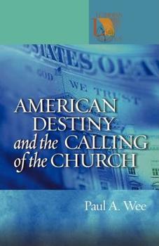 American Destiny and the Calling of the Church - Book  of the Lutheran Voices