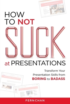 Paperback How to NOT Suck at Presentations Book