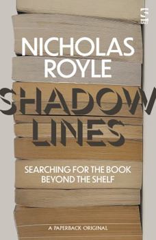 Paperback Shadow Lines: Searching For the Book Beyond the Shelf Book