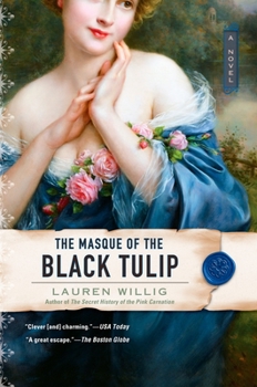 The Masque of the Black Tulip - Book #2 of the Pink Carnation