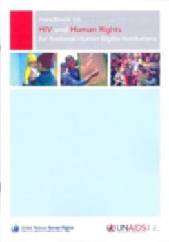 Paperback Handbook on Hiv and Human Rights for National Human Rights Institutions Book