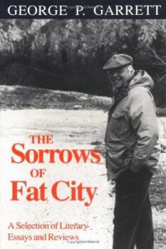 Paperback The Sorrows of Fat City: A Selection of Literary Essays and Reviews Book