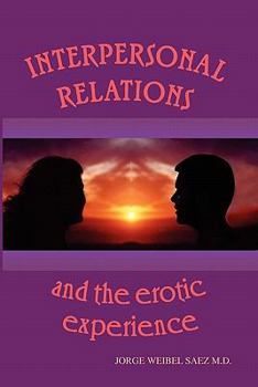Paperback Interpersonal Relations and the Erotic Experience Book