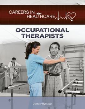 Occupational Therapists - Book  of the Careers in Healthcare