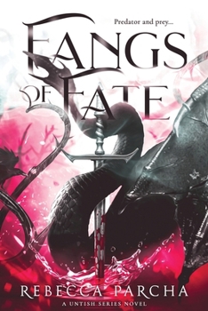 Fangs of Fate - Book #1 of the Untish