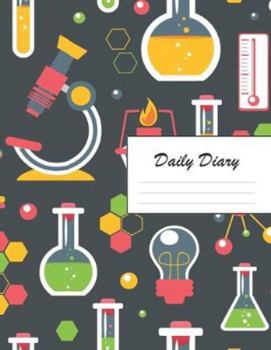 Daily Diary: Blank 2020 Journal Entry Writing Paper for Each Day of the Year Science Chemistry Molecule Test Tube Research January - December 366 Dated Pages A Notebook to Reflect, Write, Document & D