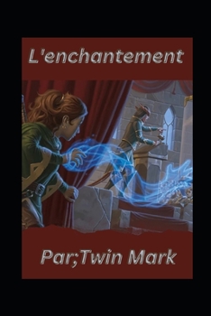 Paperback L'enchantement [French] Book