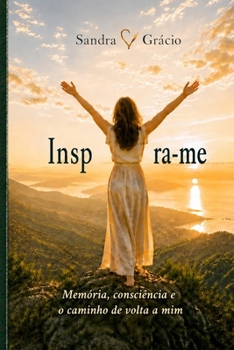 Paperback Inspyra-me: Memória, consciência e o caminho de volta a mim [Portuguese] Book
