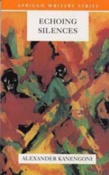 Paperback Echoing Silences (African Writers Series) Book