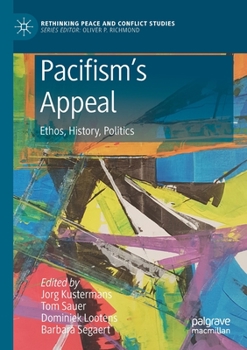 Paperback Pacifism's Appeal : Ethos, History, Politics Book