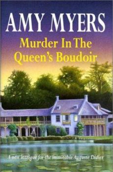 Murder in the Queen's Boudoir - Book #11 of the Auguste Didier