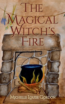 The Magical Witch's Fire (The Magical Doorway Series)