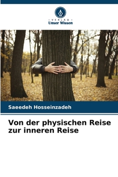 Paperback Von der physischen Reise zur inneren Reise [German] Book