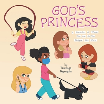 Paperback God's Princess: A Reminder of Whose You Are As You Navigate This World Book