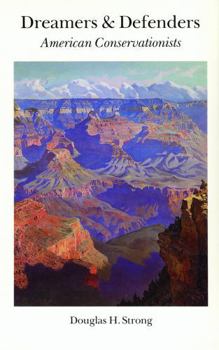 Paperback Dreamers and Defenders: American Conservationists Book