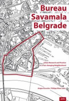 Paperback Bureau Savamala Belgrade: Urban Research and Practice in a Fast-Changing Neighborhood Book