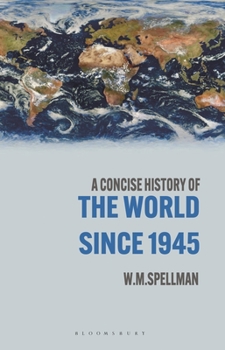 Paperback A Concise History of the World Since 1945: States and Peoples Book