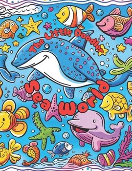 Sea World: The Little Doodler
