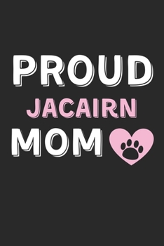 Paperback Proud Jacairn Mom: Lined Journal, 120 Pages, 6 x 9, Jacairn Dog Mom Gift Idea, Black Matte Finish (Proud Jacairn Mom Journal) Book