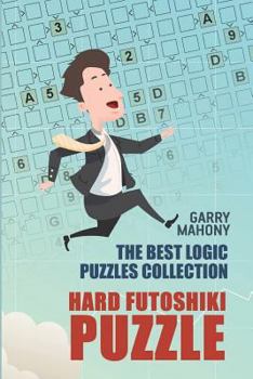 Paperback Hard Futoshiki Puzzle: The Best Logic Puzzles Collection Book