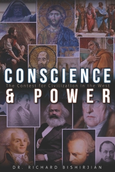 Paperback Conscience and Power: The Contest for Civilization in the West Book
