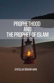Paperback Prophethood and the Prophet of Islam Book