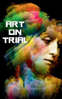 Paperback Art on Trial: Whistler, Ruskin, and the Fall of a Rocket Book