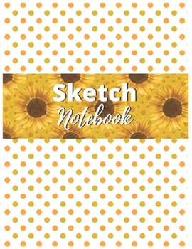 Sketch Notebook Journal: Encourage Boys Girls Kids To Build Confidence & Develop Creative Sketching Skills With Blank Paper For Drawing Doodling or Learning to Draw
