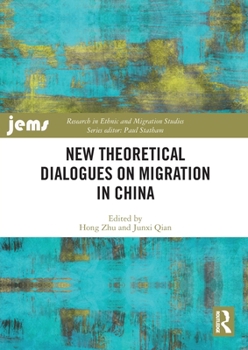 Paperback New Theoretical Dialogues on Migration in China Book