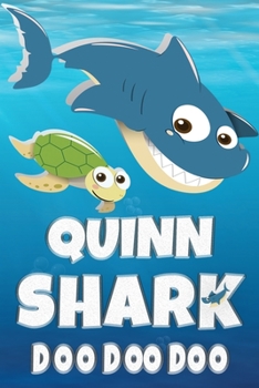 Quinn: Quinn Shark Doo Doo Doo Notebook Journal For Drawing or Sketching Writing Taking Notes, Custom Gift With The Boys Name Quinn