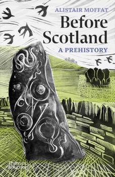 Paperback Before Scotland: A Prehistory Book