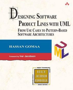 Paperback Designing Software Product Lines with UML: From Use Cases to Pattern-Based Software Architectures Book