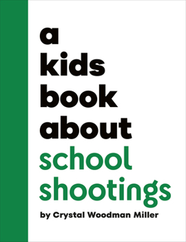 Hardcover A Kids Book about School Shootings Book