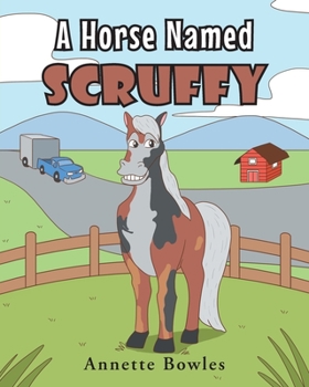 Paperback A Horse Named Scruffy Book
