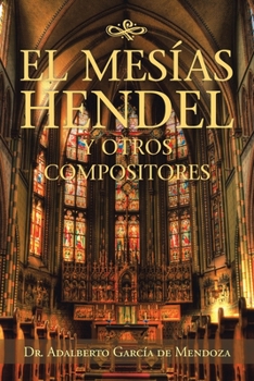 Paperback El Mesías Hendel Y Otros Compositores [Spanish] Book
