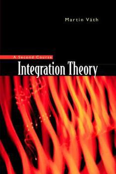 Hardcover Integration Theory - A Second Course Book