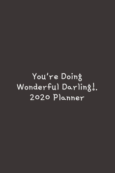 Paperback You're Doing Wonderful: 2020 Goal Setting Planner. Book