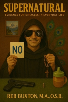 Supernatural: Evidence for Miracles in Everyday Life