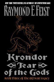 Krondor: Tear of the Gods - Book #3 of the Riftwar Legacy