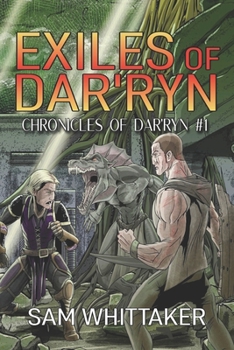 Paperback Exiles of Dar'ryn: A Science-Fiction Adventure of a Savage Alien World Book