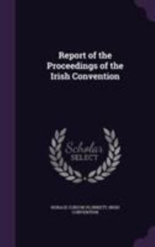Hardcover Report of the Proceedings of the Irish Convention Book
