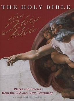 Hardcover The Holy Bible: Places and Stories from the Old and New Testament Book