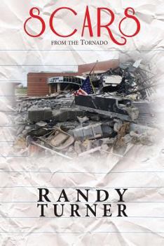 Paperback Scars from the Tornado: One Year at Joplin East Middle School Book