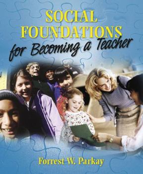Paperback Social Foundations for Becoming a Teacher Book