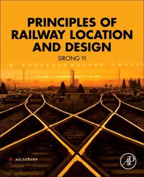 Paperback Principles of Railway Location and Design Book
