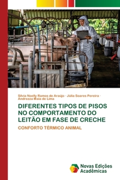 Paperback Diferentes Tipos de Pisos No Comportamento Do Leitão Em Fase de Creche [Portuguese] Book
