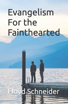 Paperback Evangelism For the Fainthearted Book