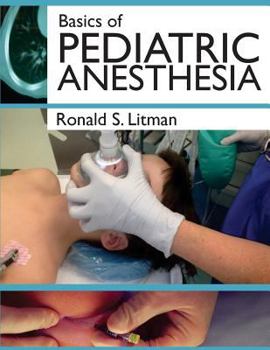 Paperback Basics of Pediatric Anesthesia: Print Edition Book