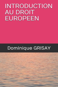 Paperback Introduction Au Droit Europeen [French] Book